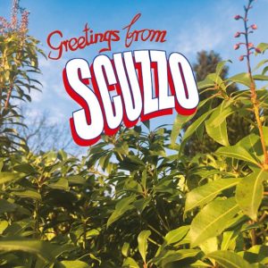 Scuzzo - Greetings From Scuzzo
