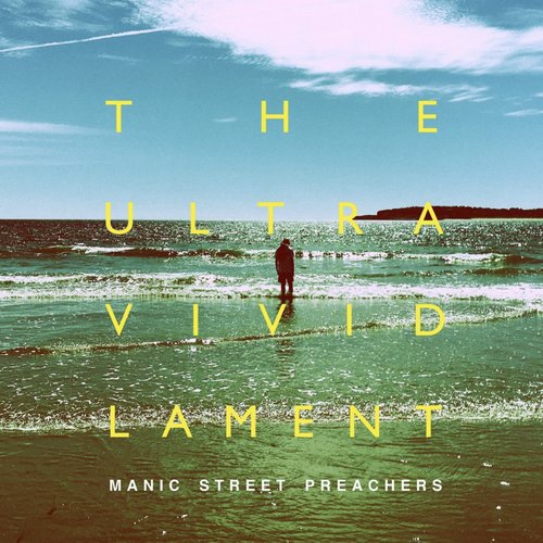 Manic Street Preachers - The Ultra Vivid Lament