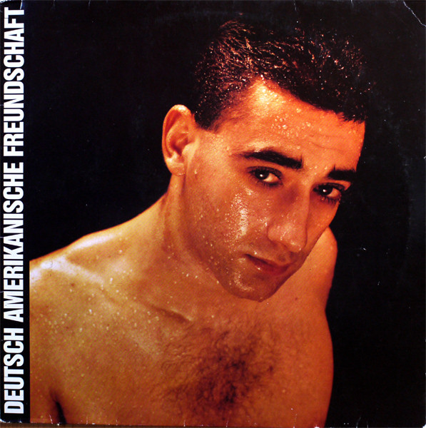 Deutsch Amerikanische Freundschaft (DAF)  - Alles Ist Gut