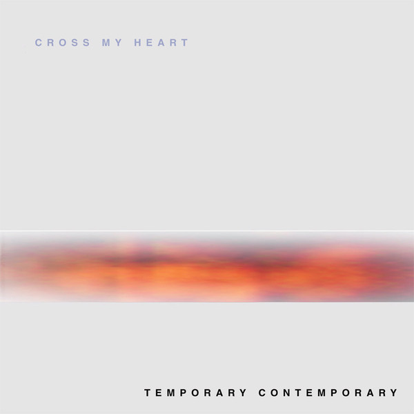 Cross My Heart - Temporary Contemporary
