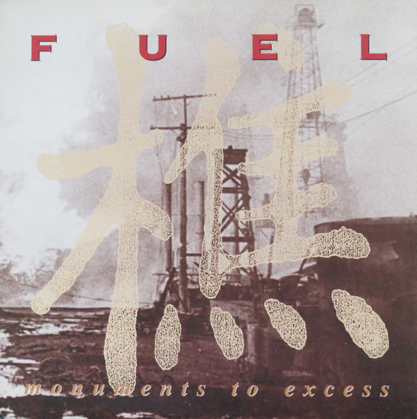 Fuel - Monuments To Excess