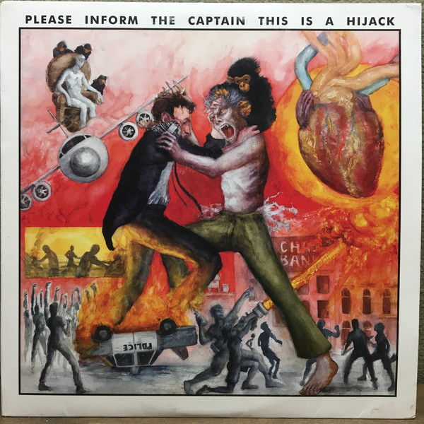 Please Inform The Captain This Is A Hijack - Please Inform The Captain This Is A Hijack