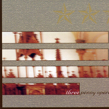 Three Penny Opera - Three Penny Opera