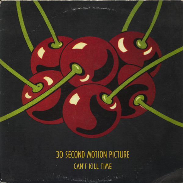 30 Second Motion Picture - Can't Kill Time