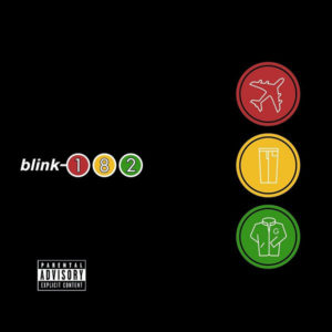 Blink 182 - Take Off Your Pants And Jacket