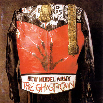 New Model Army - The Ghost Of Cain