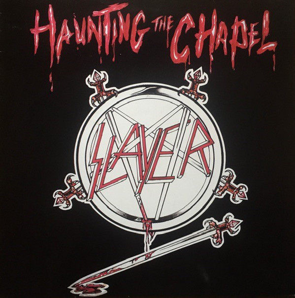 Slayer - Haunting The Chapel