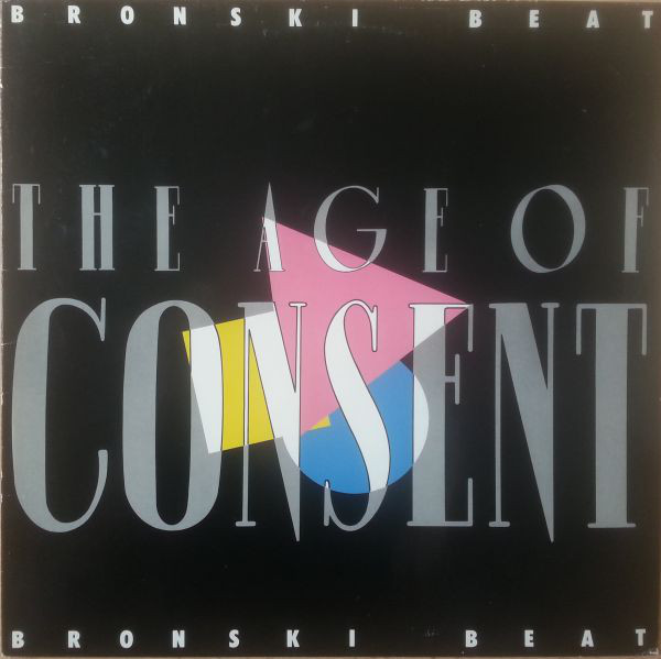 Bronski Beat - The Age Of Consent
