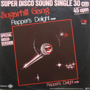 Sugarhill Gang - Rapper's Delight