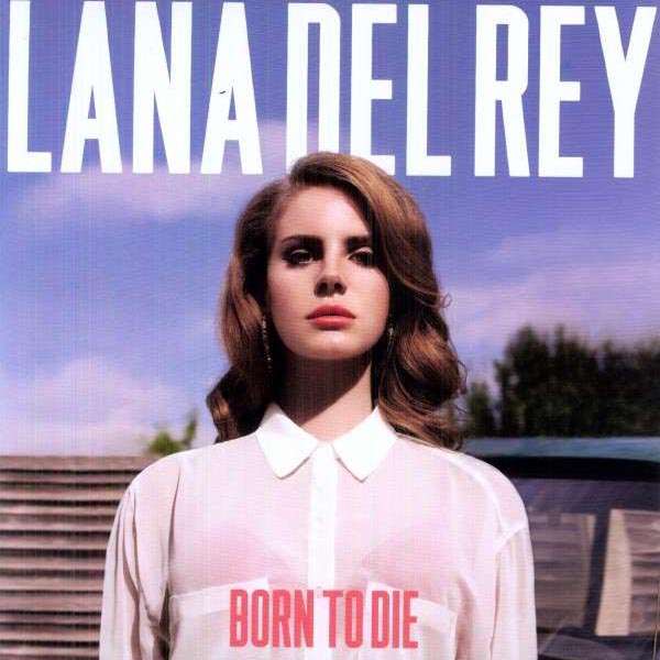 Lana Del Rey - Born To Die