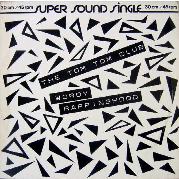 The Tom Tom Club - Wordy Rappinghood