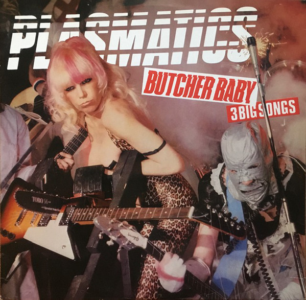 Plasmatics - Butcher Baby