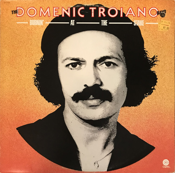 The Domenic Troiano Band - Burnin' At The Stake
