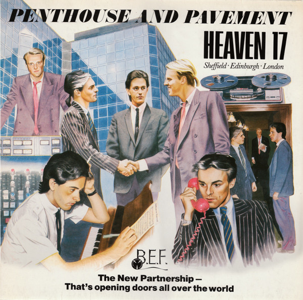 Heaven 17 - Penthouse And Pavement