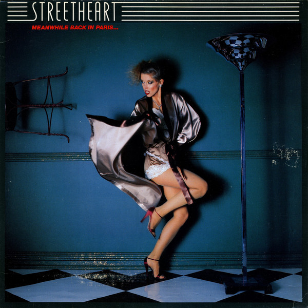 Streetheart - Meanwhile Back In Paris...