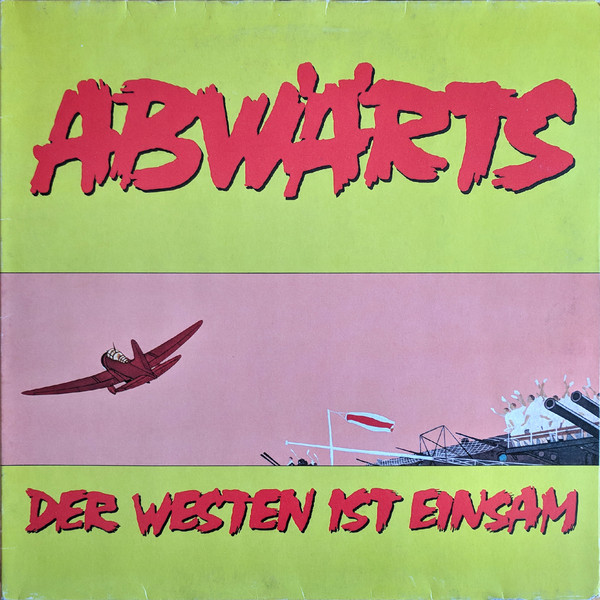 Abwärts - Der Westen Ist Einsam