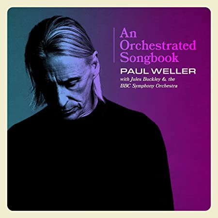 Paul Weller - An Orchestrated Songbook