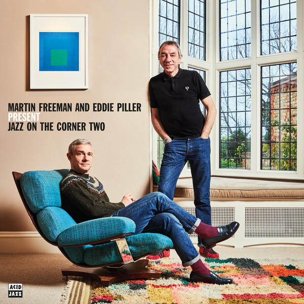 Martin Freeman & Eddie Piller  - Present Jazz On The Corner Two