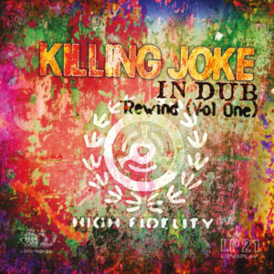 Killing Joke - In Dub Rewind (Vol One)