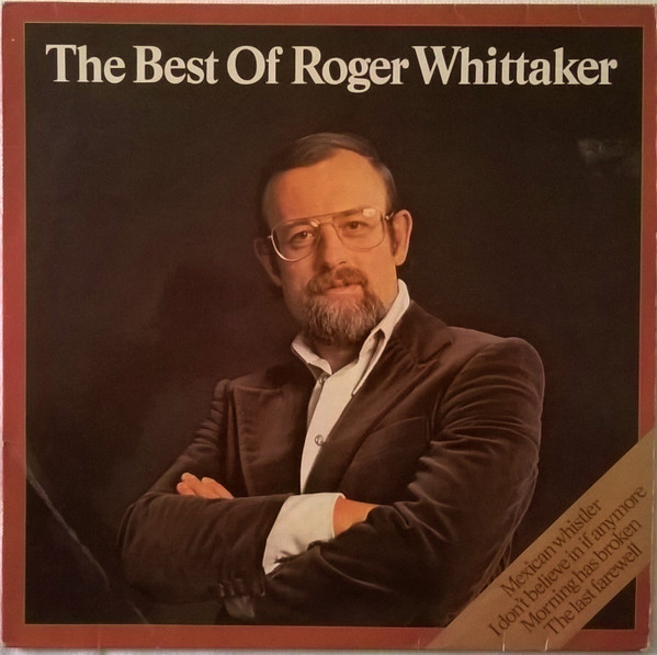Roger Whittaker - The Best Of Roger Whittaker