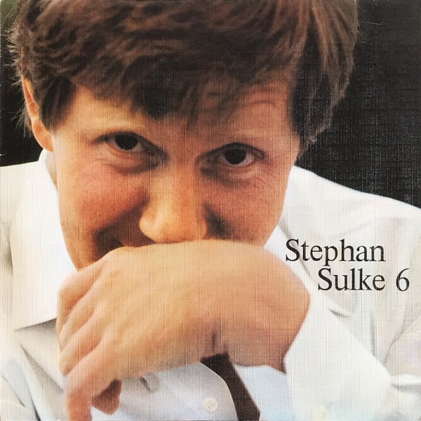 Stephan Sulke - Stephan Sulke 6