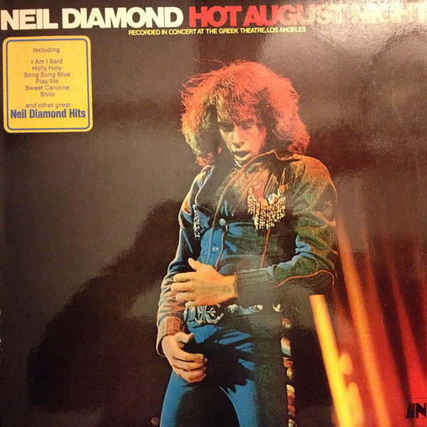 Neil Diamond - Hot August Night