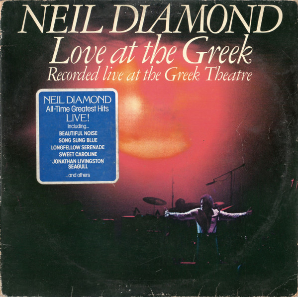 Neil Diamond - Love At The Greek: Recorded Live At The Greek Theatre