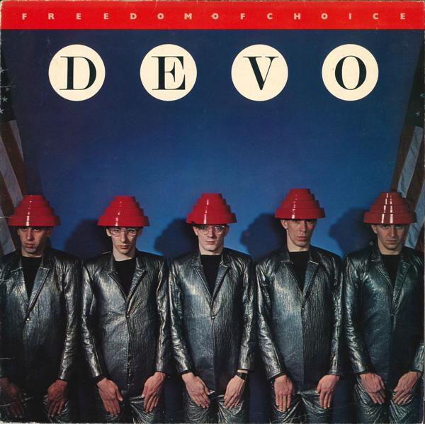 Devo - Freedom Of Choice