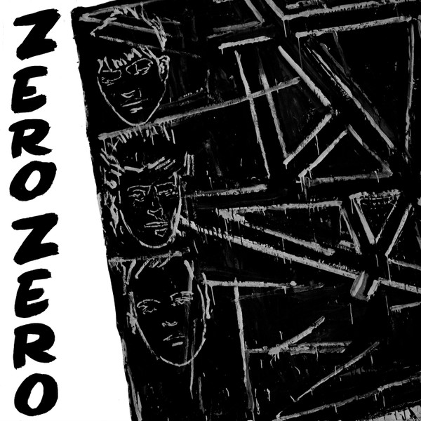 Zero Zero - Zero Zero