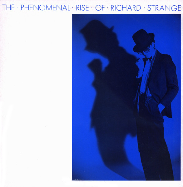 Richard Strange - The Phenomenal Rise Of Richard Strange
