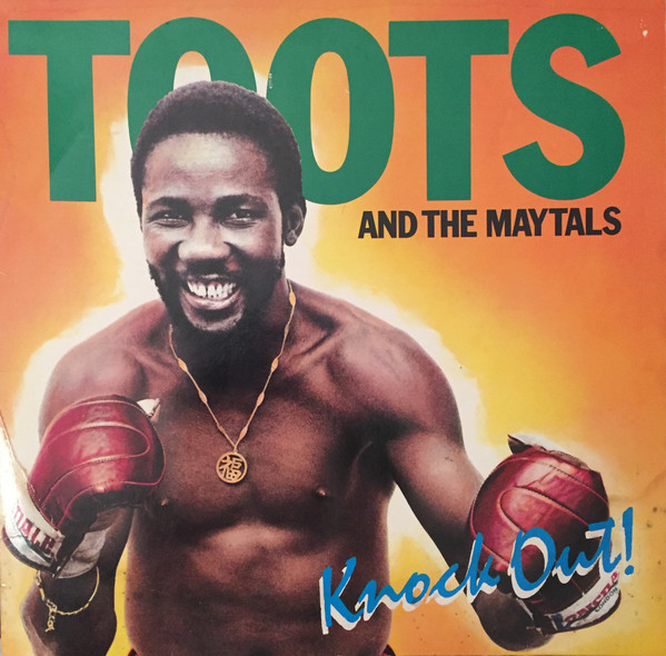 Toots & The Maytals - Knock Out!