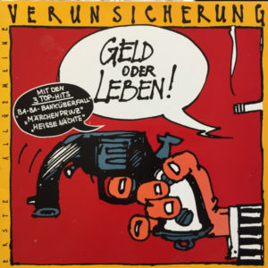 Erste Allgemeine Verunsicherung - Geld Oder Leben!