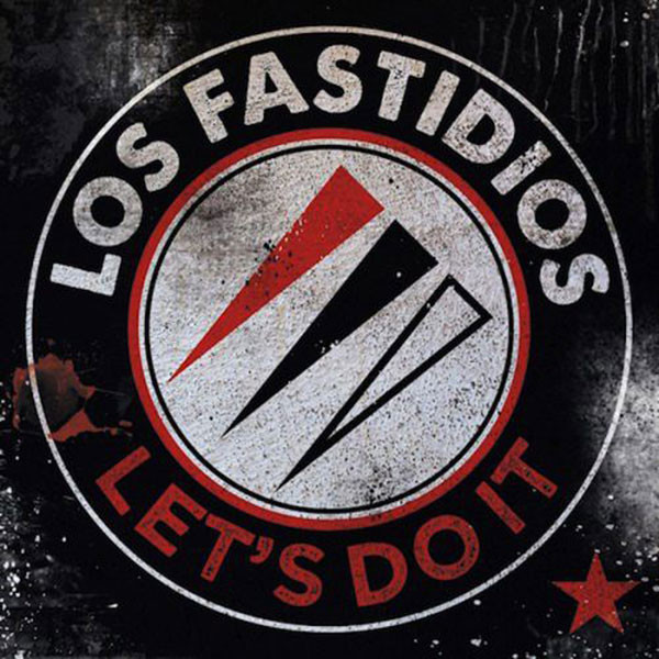 Los Fastidios - Let´s Do It