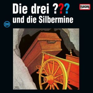 Die Drei ??? - Und Die Silbermine #26
