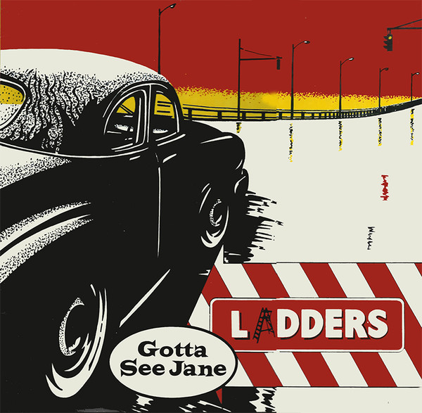 Ladders - Gotta See Jane