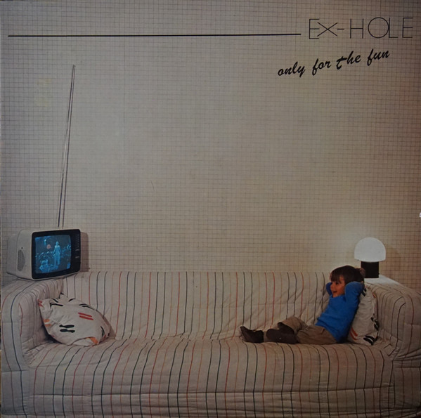 Ex-Hole - Only For The Fun