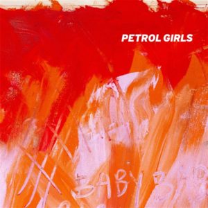 Petrol Girls - Baby