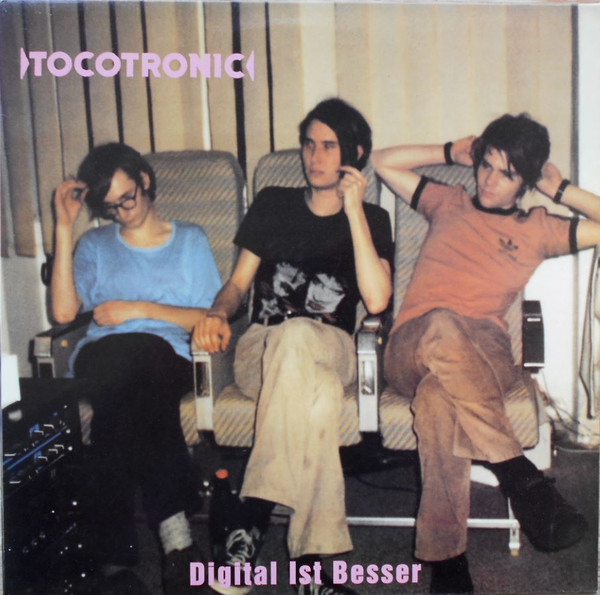 Tocotronic - Digital Ist Besser
