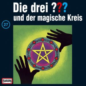Die Drei ??? - Und Der Magische Kreis #27