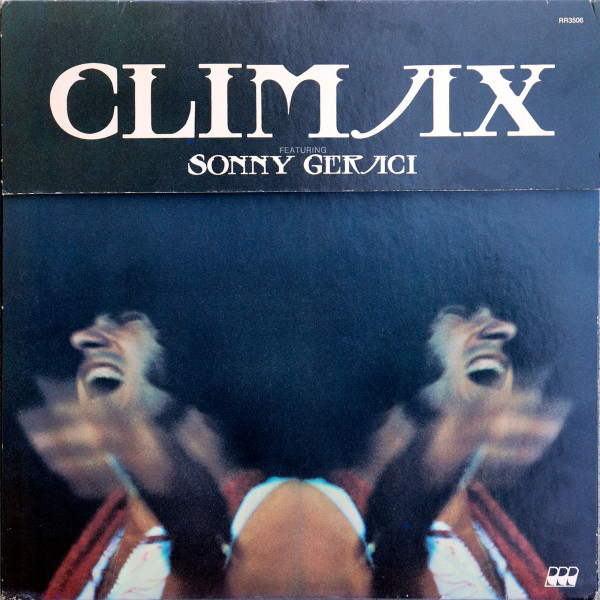 Climax Featuring Sonny Geraci - Climax Featuring Sonny Geraci
