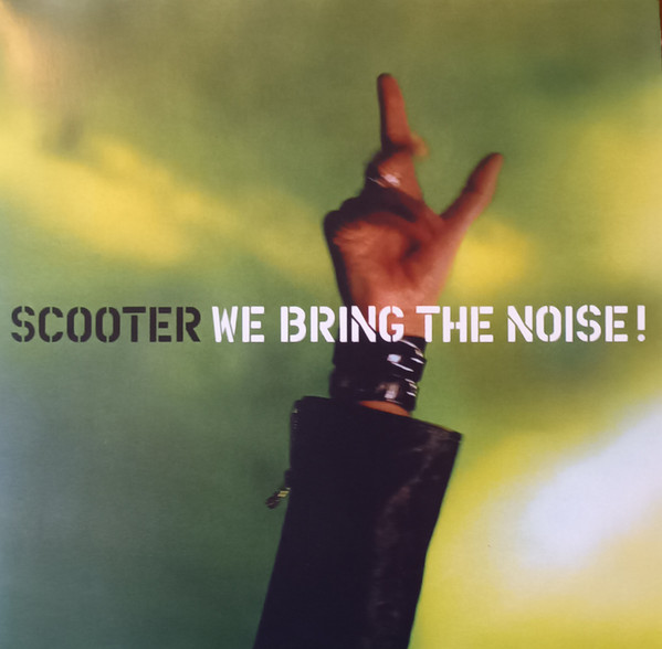 Scooter - We Bring The Noise!