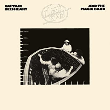 Captain Beefheart And The Magic Band - Clear Spot