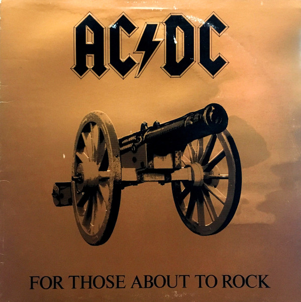 AC/ DC - For Those About To Rock (We Salute You)