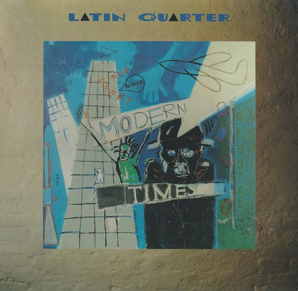 Latin Quarter - Modern Times