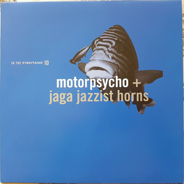 Motorpsycho + Jaga Jazzist Horns - In The Fishtank 10
