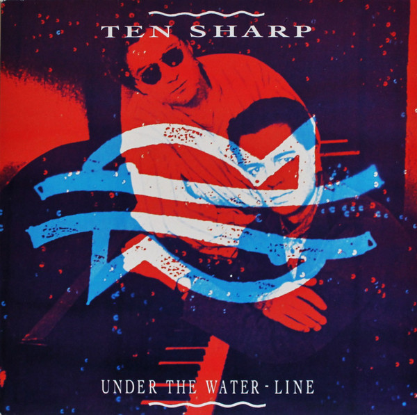 Ten Sharp - Under The Water-Line