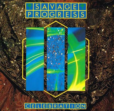 Savage Progress - Celebration
