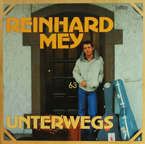 Reinhard Mey - Unterwegs