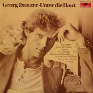 Georg Danzer - Unter Die Haut