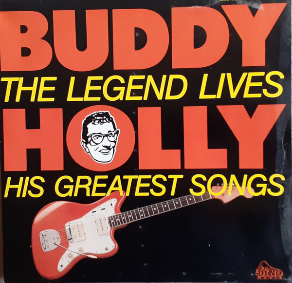 Buddy Holly - The Legend Lives - His Greatest Songs